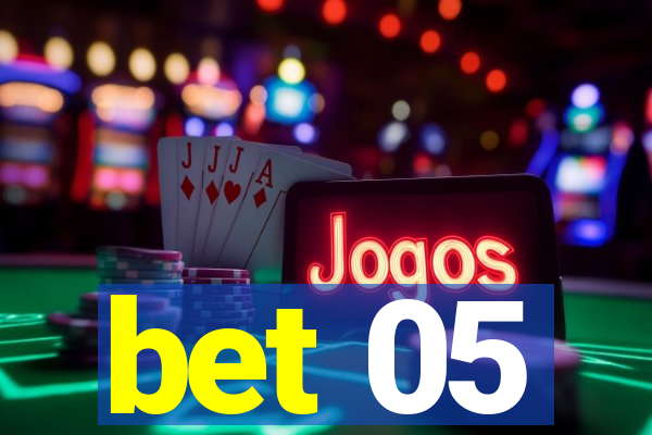 bet 05